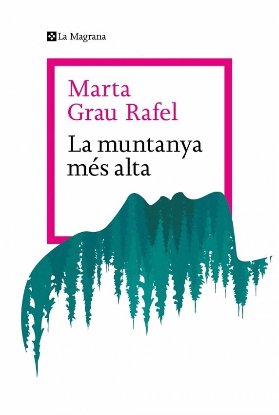 La muntanya més alta | 9788410009738 | Grau Rafel, Marta | Librería Castillón - Comprar libros online Aragón, Barbastro