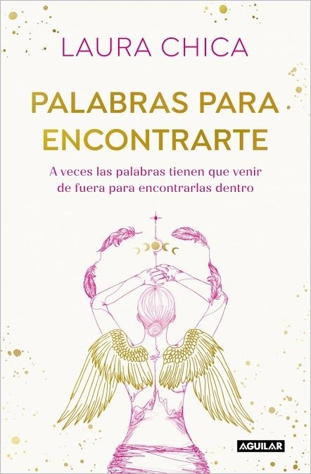 Palabras para encontrarte | 9788403525832 | Chica, Laura | Librería Castillón - Comprar libros online Aragón, Barbastro