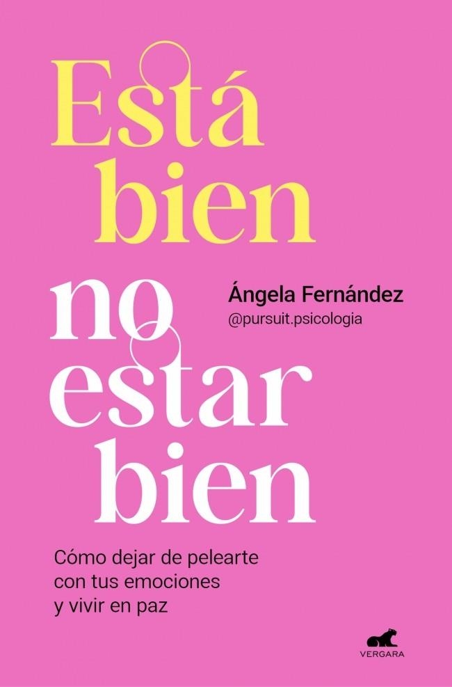 Está bien no estar bien | 9788418620768 | Fernández (@pursuit.psicologia), Ángela | Librería Castillón - Comprar libros online Aragón, Barbastro