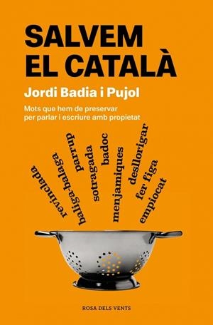 Salvem el català | 9788419756077 | Badia i Pujol, Jordi | Librería Castillón - Comprar libros online Aragón, Barbastro