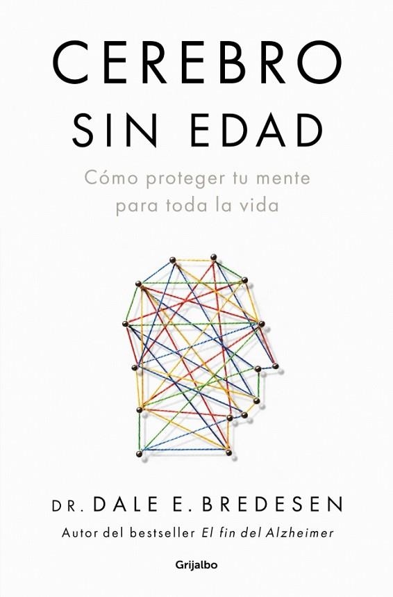 Cerebro sin edad | 9788425373312 | Bredesen, Dr. Dale E. | Librería Castillón - Comprar libros online Aragón, Barbastro