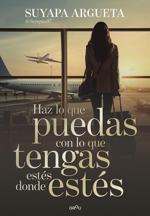 Haz lo que puedas con lo que tengas estés donde estés | 9791387972622 | Argueta, Suyapa | Librería Castillón - Comprar libros online Aragón, Barbastro