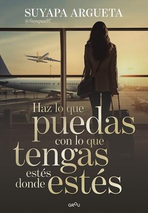 Haz lo que puedas con lo que tengas estés donde estés | 9791387972622 | Argueta, Suyapa | Librería Castillón - Comprar libros online Aragón, Barbastro