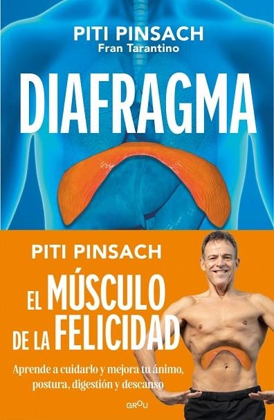 Diafragma: El músculo de la felicidad | 9791387972875 | Pinsach, Piti | Librería Castillón - Comprar libros online Aragón, Barbastro