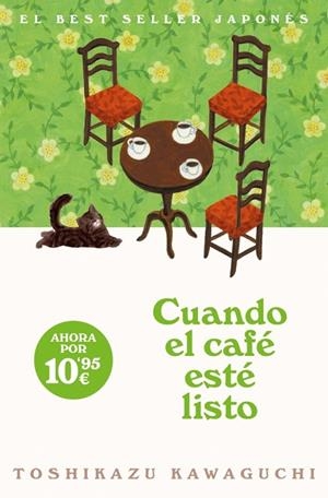 Cuando el café esté listo (Antes de que se enfríe el café 5) | 9788466391375 | Kawaguchi, Toshikazu | Librería Castillón - Comprar libros online Aragón, Barbastro