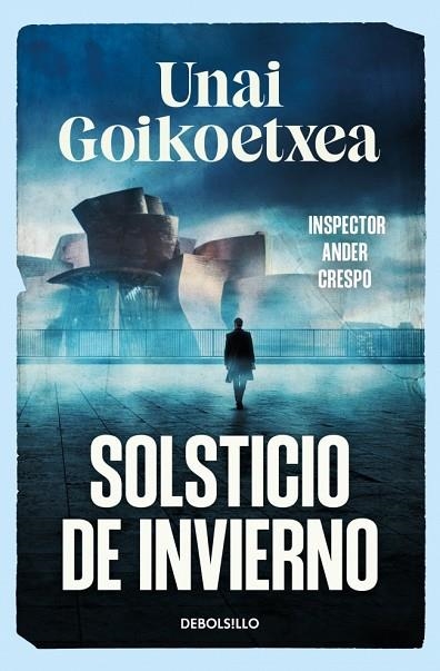 Solsticio de invierno (Saga Inspector Ander Crespo 1) | 9788466393607 | Goikoetxea, Unai | Librería Castillón - Comprar libros online Aragón, Barbastro