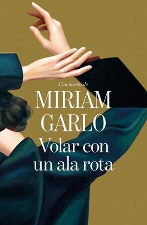 Volar con un ala rota | 9791387629908 | Garlo, Miriam | Librería Castillón - Comprar libros online Aragón, Barbastro