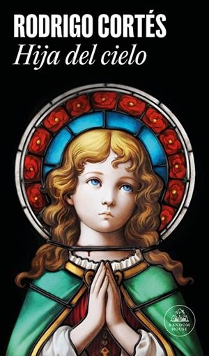 Hija del cielo | 9788439747369 | Cortés, Rodrigo | Librería Castillón - Comprar libros online Aragón, Barbastro