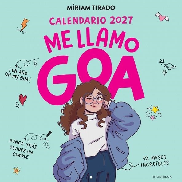 Calendario 2027 - Me llamo Goa | 9791387994358 | Tirado, Míriam | Librería Castillón - Comprar libros online Aragón, Barbastro