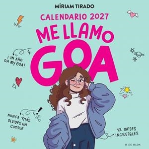 Calendario 2027 - Me llamo Goa | 9791387994358 | Tirado, Míriam | Librería Castillón - Comprar libros online Aragón, Barbastro