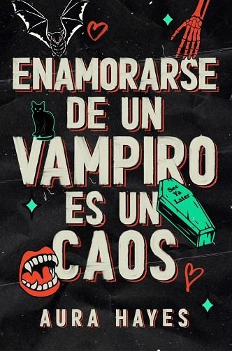 Enamorarse de un vampiro es un caos | 9788466683357 | Hayes, Aura | Librería Castillón - Comprar libros online Aragón, Barbastro