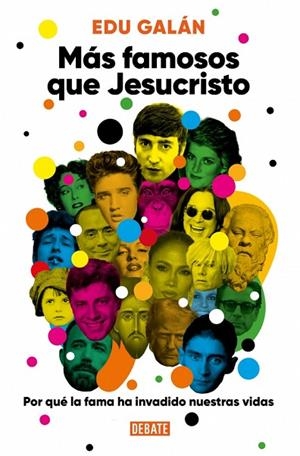 Más famosos que Jesucristo | 9791387600921 | Galán, Edu | Librería Castillón - Comprar libros online Aragón, Barbastro