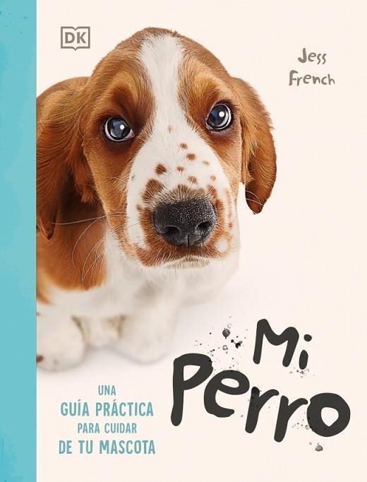 Mi perro | 9780241838822 | French, Jess | Librería Castillón - Comprar libros online Aragón, Barbastro