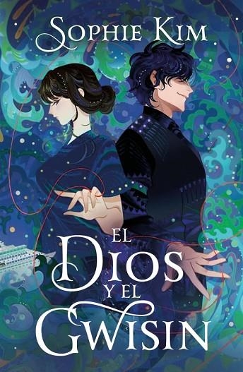 El dios y el gwisin (El Hilo del Destino 2) | 9788401039256 | Kim, Sophie | Librería Castillón - Comprar libros online Aragón, Barbastro