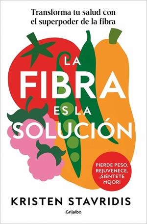 La fibra es la solución | 9788425374869 | Stavridis, Kristen | Librería Castillón - Comprar libros online Aragón, Barbastro