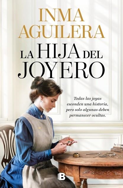 La hija del joyero | 9788466685016 | Aguilera, Inma | Librería Castillón - Comprar libros online Aragón, Barbastro