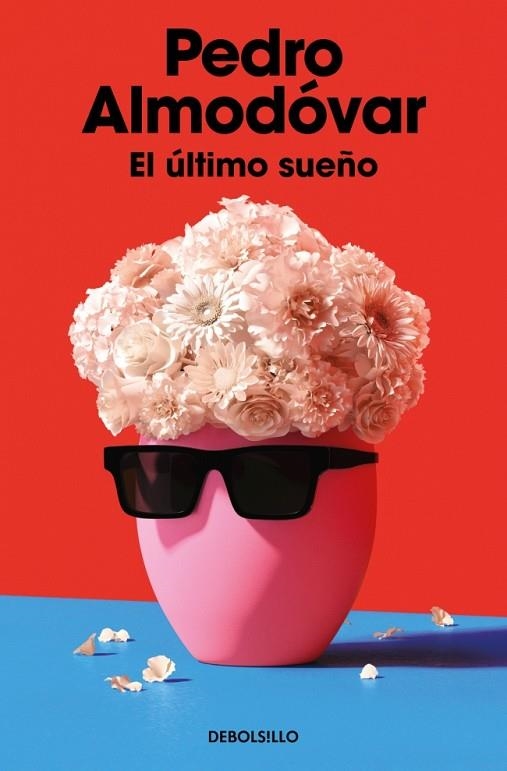 El último sueño | 9788466391627 | Almodóvar, Pedro | Librería Castillón - Comprar libros online Aragón, Barbastro