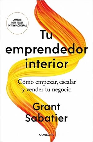 Tu emprendedor interior | 9791387513245 | Sabatier, Grant | Librería Castillón - Comprar libros online Aragón, Barbastro