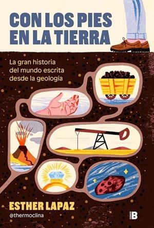 Con los pies en la Tierra | 9788466684682 | Lapaz (@thermoclina), Esther | Librería Castillón - Comprar libros online Aragón, Barbastro