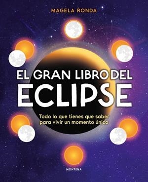El gran libro del eclipse | 9791388222122 | Ronda, Magela | Librería Castillón - Comprar libros online Aragón, Barbastro