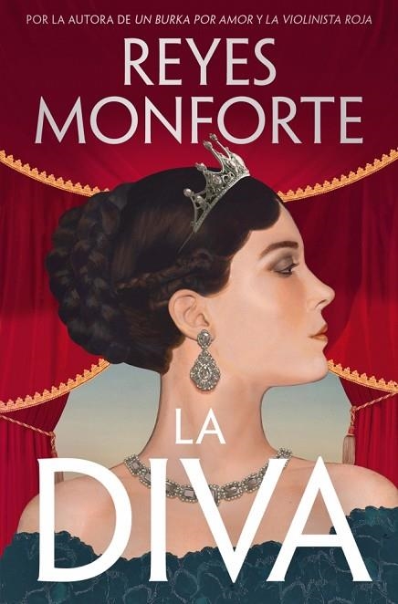 La diva | 9788466388511 | Monforte, Reyes | Librería Castillón - Comprar libros online Aragón, Barbastro