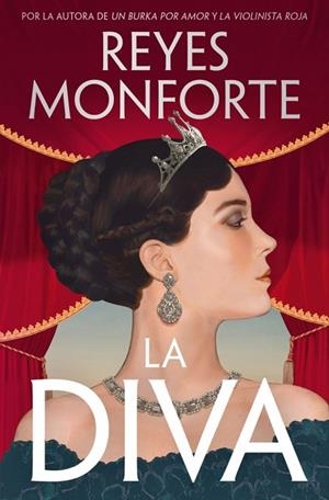 La diva | 9788466388511 | Monforte, Reyes | Librería Castillón - Comprar libros online Aragón, Barbastro