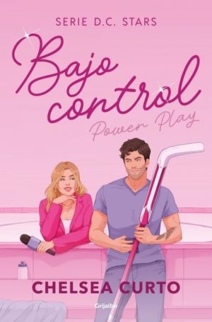 Bajo control (Serie D. C. Stars 2) | 9788425373435 | Curto, Chelsea | Librería Castillón - Comprar libros online Aragón, Barbastro