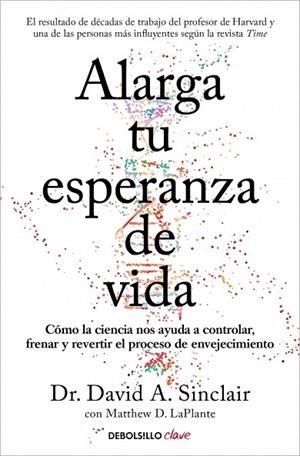 Alarga tu esperanza de vida | 9788466391467 | Sinclair, Dr. David A. | Librería Castillón - Comprar libros online Aragón, Barbastro