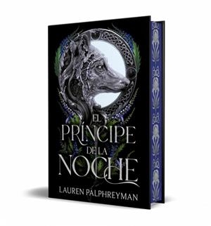 El príncipe de la noche (El Rey de los Lobos 2) | 9788401038587 | Palphreyman, Lauren | Librería Castillón - Comprar libros online Aragón, Barbastro