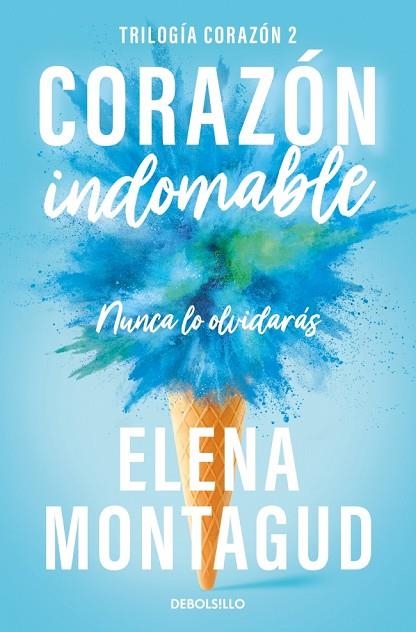 Corazón indomable (Trilogía Corazón 2) | 9788466390668 | Montagud, Elena | Librería Castillón - Comprar libros online Aragón, Barbastro