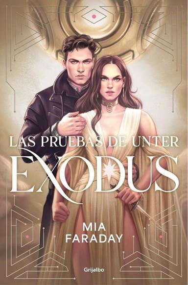 Las Pruebas de Unter: Exodus (Trilogía de Unter 3) | 9788425374685 | Faraday, Mia | Librería Castillón - Comprar libros online Aragón, Barbastro