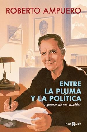 Entre la pluma y la política | 9788401040191 | Ampuero, Roberto | Librería Castillón - Comprar libros online Aragón, Barbastro