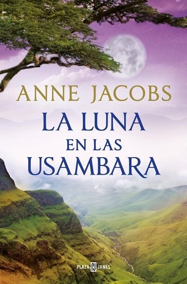 La luna en las Usambara (Sueños de África 2) | 9788401028960 | Jacobs, Anne | Librería Castillón - Comprar libros online Aragón, Barbastro