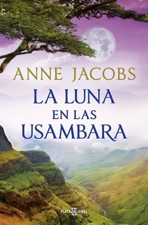 La luna en las Usambara (Sueños de África 2) | 9788401028960 | Jacobs, Anne | Librería Castillón - Comprar libros online Aragón, Barbastro
