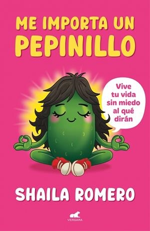 Me importa un pepinillo | 9791388038266 | Romero, Shaila | Librería Castillón - Comprar libros online Aragón, Barbastro