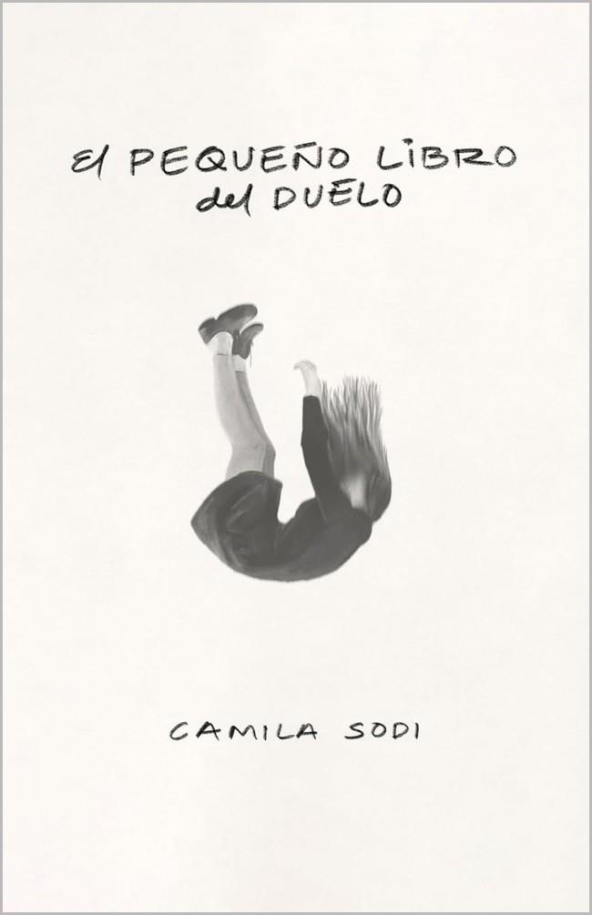 El pequeño libro del duelo | 9788403525139 | Sodi, Camila | Librería Castillón - Comprar libros online Aragón, Barbastro