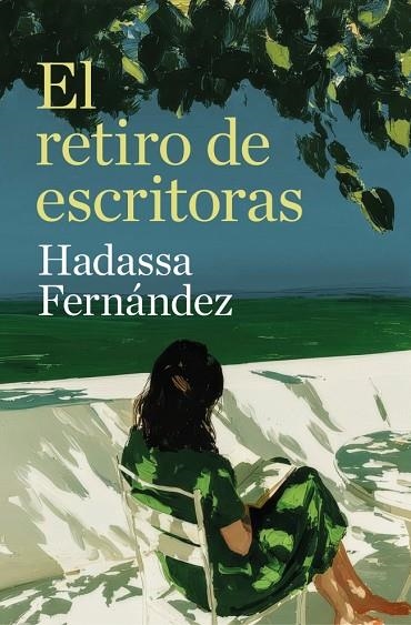 El retiro de escritoras | 9788466684705 | Fernández, Hadassa | Librería Castillón - Comprar libros online Aragón, Barbastro