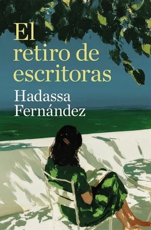 El retiro de escritoras | 9788466684705 | Fernández, Hadassa | Librería Castillón - Comprar libros online Aragón, Barbastro
