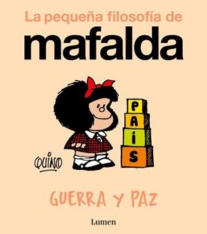 Guerra y paz (La pequeña filosofía de Mafalda) | 9788426433954 | Quino | Librería Castillón - Comprar libros online Aragón, Barbastro