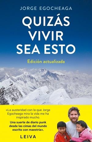 Quizás vivir sea esto (Edición actualizada) | 9788401034664 | Egocheaga, Jorge | Librería Castillón - Comprar libros online Aragón, Barbastro
