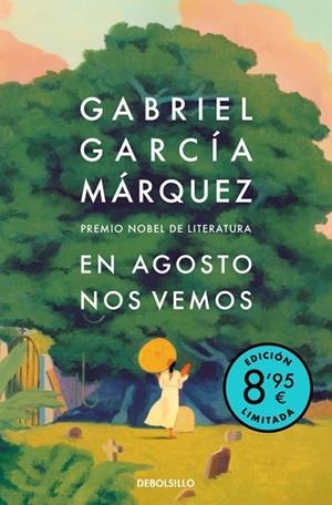 En agosto nos vemos (edición limitada) | 9788466390361 | García Márquez, Gabriel | Librería Castillón - Comprar libros online Aragón, Barbastro