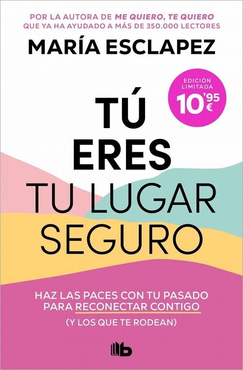Tú eres tu lugar seguro | 9791387871277 | Esclapez, María | Librería Castillón - Comprar libros online Aragón, Barbastro