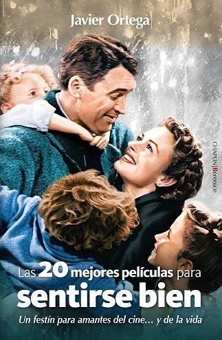 Las veinte mejores películas para sentirse bien | 9791387811129 | Javier Ortega | Librería Castillón - Comprar libros online Aragón, Barbastro