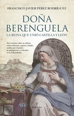 Doña Berenguela | 9791370204099 | Francisco Javier Pérez Rodríguez | Librería Castillón - Comprar libros online Aragón, Barbastro