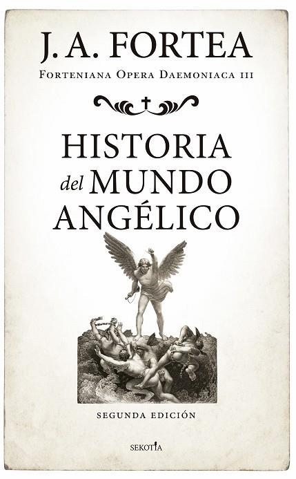 Historia del mundo angélico | 9791387812850 | José Antonio Fortea | Librería Castillón - Comprar libros online Aragón, Barbastro