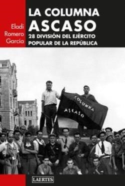 La Columna Ascaso | 9788419676993 | Romero García, Eladi | Librería Castillón - Comprar libros online Aragón, Barbastro