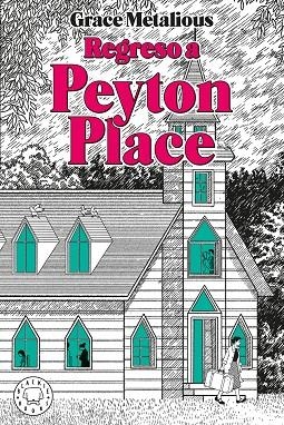 Regreso a Peyton Place | 9791387748869 | Metalious DeRepentigny, Grace | Librería Castillón - Comprar libros online Aragón, Barbastro