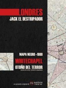Londres. Jack el Destripador - Mapa negro 1888 | 9788412048360 | Vacas Hernández, Mónica/Castillo García, Daniel | Librería Castillón - Comprar libros online Aragón, Barbastro