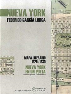 Nueva York en un poeta - Mapa literario 1929-1930 | 9788494812897 | García Lorca, Federico | Librería Castillón - Comprar libros online Aragón, Barbastro