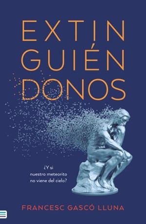 Extinguiéndonos | 9788492917464 | Gascó, Francesc | Librería Castillón - Comprar libros online Aragón, Barbastro